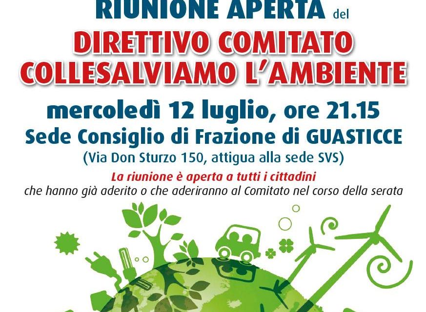 “PARCO SERVIZI” A GUASTICCE E ALTRE QUESTIONI AMBIENTALI. RIUNIONE APERTA DI “COLLESALVIAMO L’AMBIENTE”