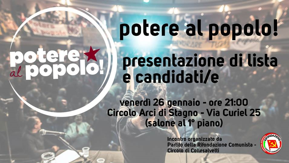 “POTERE AL POPOLO” PRESENTA A STAGNO IL PROGETTO POLITICO E I CANDIDATI AL PARLAMENTO
