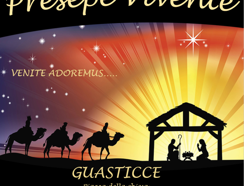 IL PRESEPE VIVENTE A GUASTICCE SARÀ IL 22 DICEMBRE
