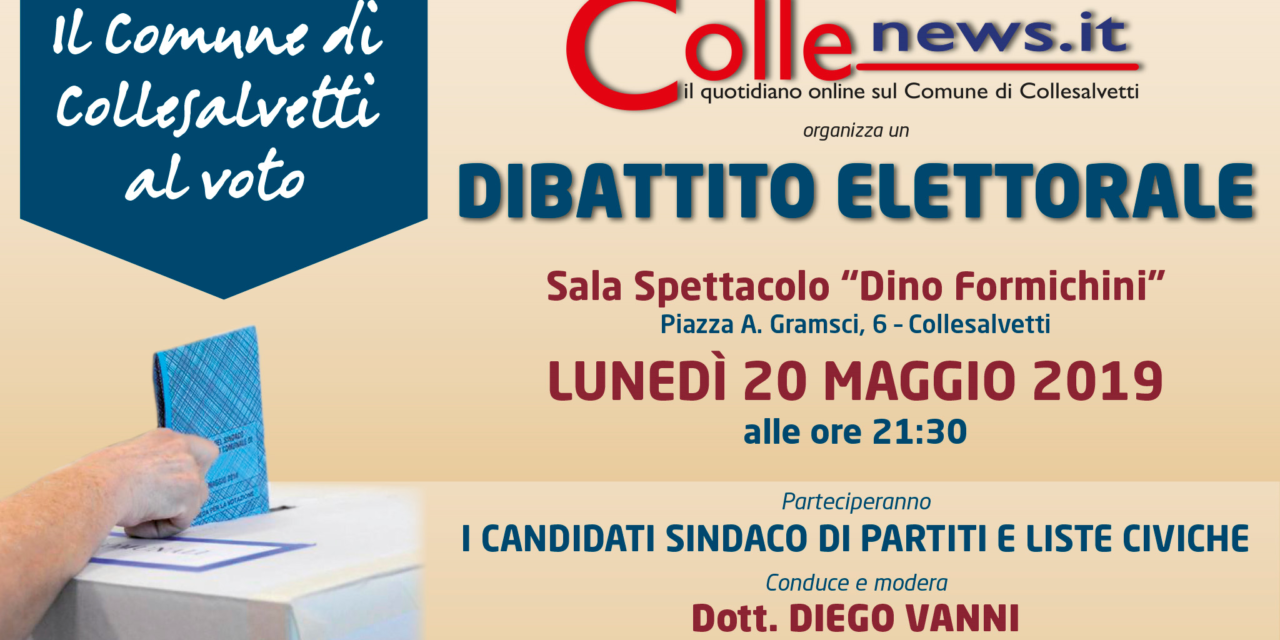 “DIBATTITO ELETTORALE” DI COLLENEWS CON I CANDIDATI SINDACO ALLA SALA SPETTACOLO DI COLLESALVETTI