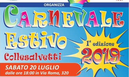 IL 20 LUGLIO IL “CARNEVALE ESTIVO” ORGANIZZATO DALLA PUBBLICA ASSISTENZA DI COLLESALVETTI