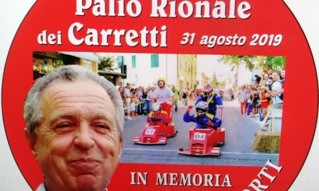 A FINE AGOSTO IL 2° PALIO RIONALE DEI CARRETTI IN MEMORIA DI STEFANO CORTI
