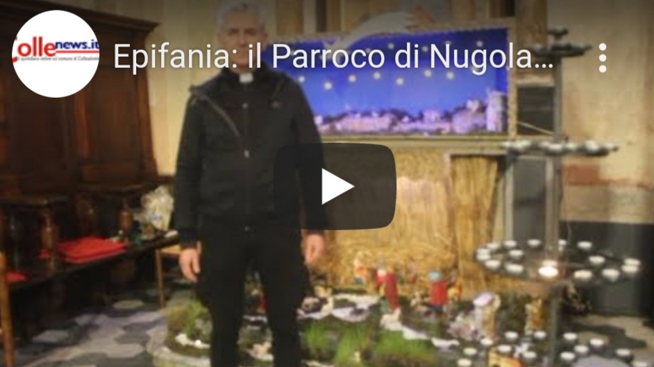 EPIFANIA: IL PARROCO DI NUGOLA SPIEGA IL SIGNIFICATO DELLA FESTA