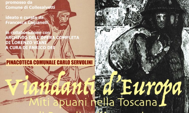 L’APPUNTAMENTO ALLA PINACOTECA DI COLLESALVETTI É CON “VIANDANTI D’EUROPA. MITI APUANI NELLA TOSCANA…”