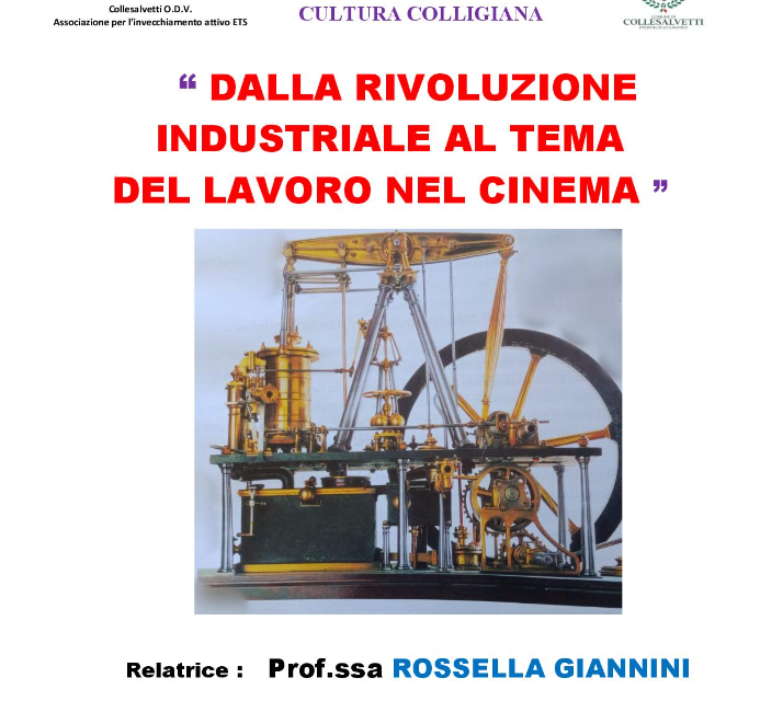 A COLLESALVETTI PER PARLARE DEL PASSAGGIO DALLA RIVOLUZIONE INDUSTRIALE AL TEMA DEL LAVORO NEL CINEMA