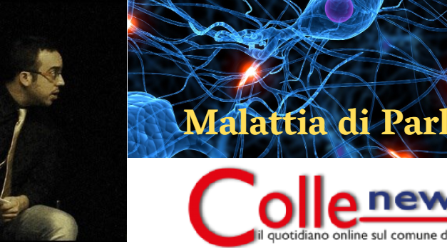 IO, COLLENEWS.IT E LA MALATTIA DI PARKINSON