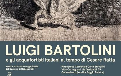 “LUIGI BARTOLINI E GLI ACQUAFORTISTI ITALIANI AL TEMPO DI CESARE RATTA”: LA NUOVA MOSTRA DELLA PINACOTECA CARLO SERVOLINI