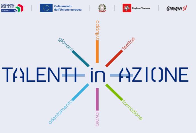 “TALENTI IN AZIONE”: LE OPPORTUNITÀ FORMATIVE PER I GIOVANI TOSCANI