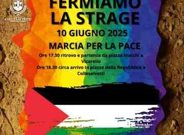COLLESALVETTI IN MARCIA PER LA PACE:  10 GIUGNO IL CORTEO DA VICARELLO