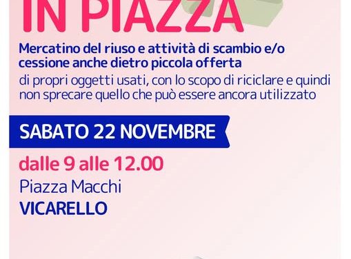 “SOFFITTE IN PIAZZA”, A VICARELLO IL MERCATO DEL RIUSO CHE DÀ NUOVA VITA AGLI OGGETTI DIMENTICATI